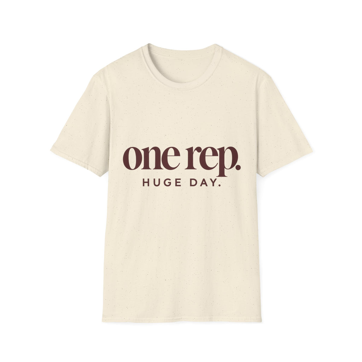 One Rep Huge Day T-Shirt