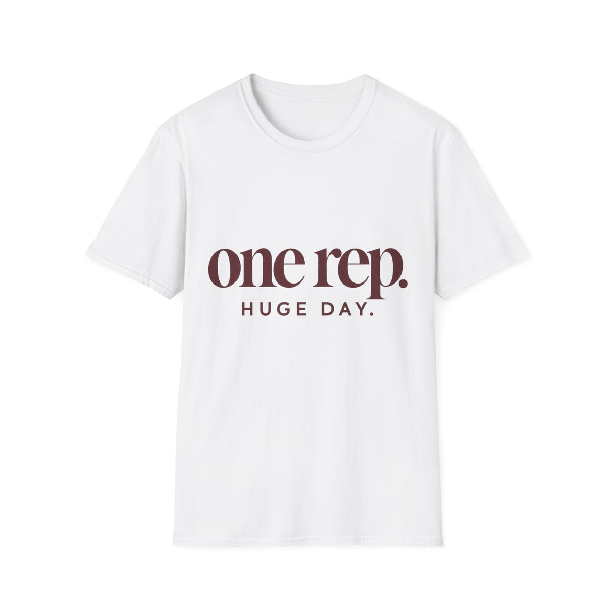 One Rep Huge Day T-Shirt