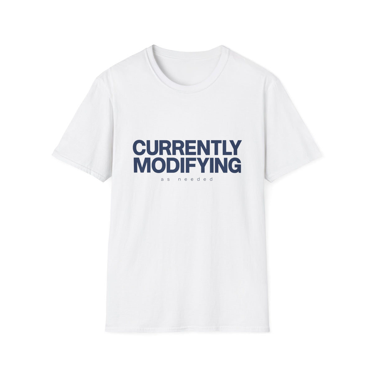 Currently Modifying T-Shirt