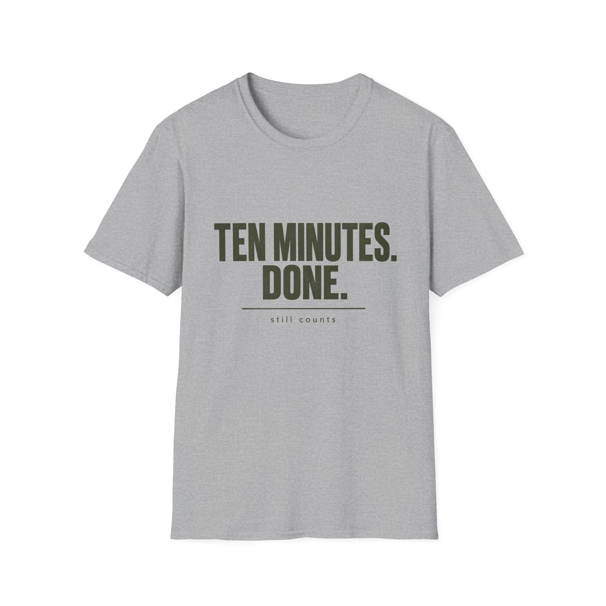 Ten Minutes Done T-Shirt