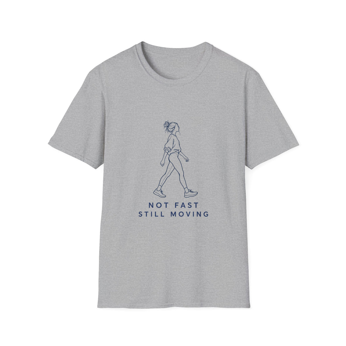 Not Fast Still Moving T-Shirt