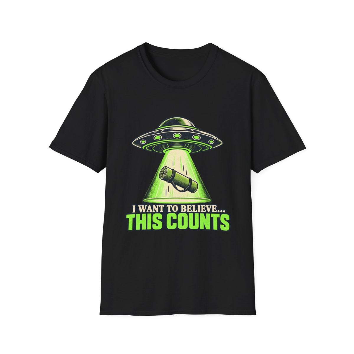 I Want To Believe This Counts T-Shirt