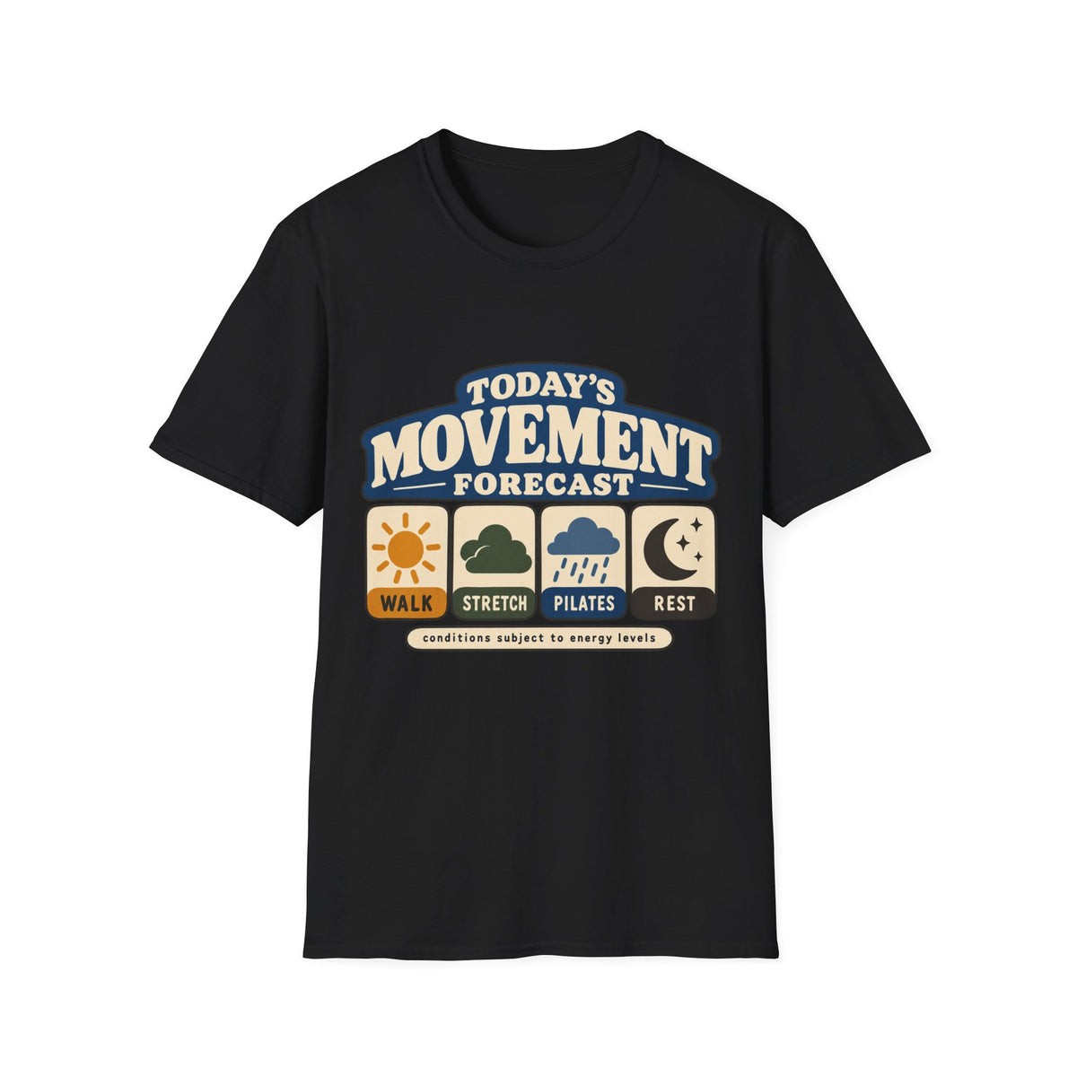 Today's Movement Forecast T-Shirt