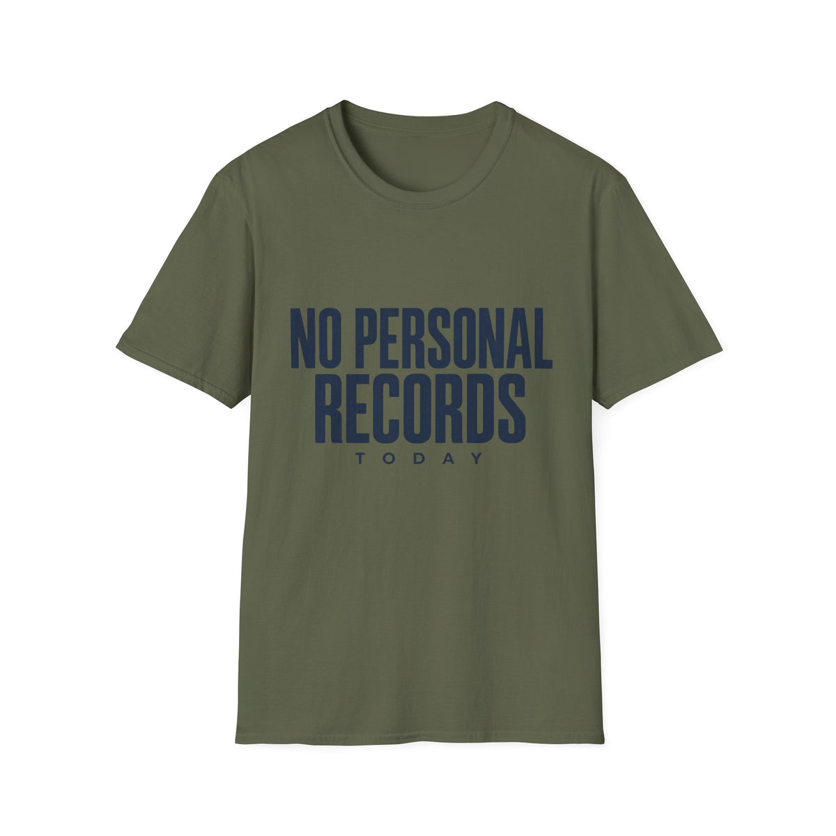 No Personal Records Today T-Shirt