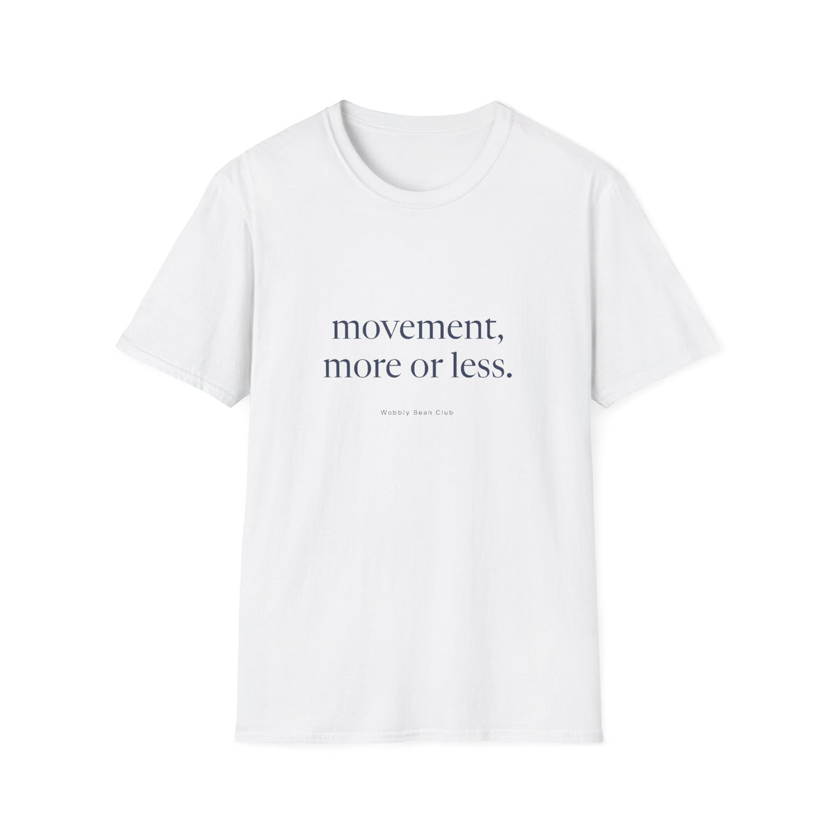 Movement More Or Less T-Shirt