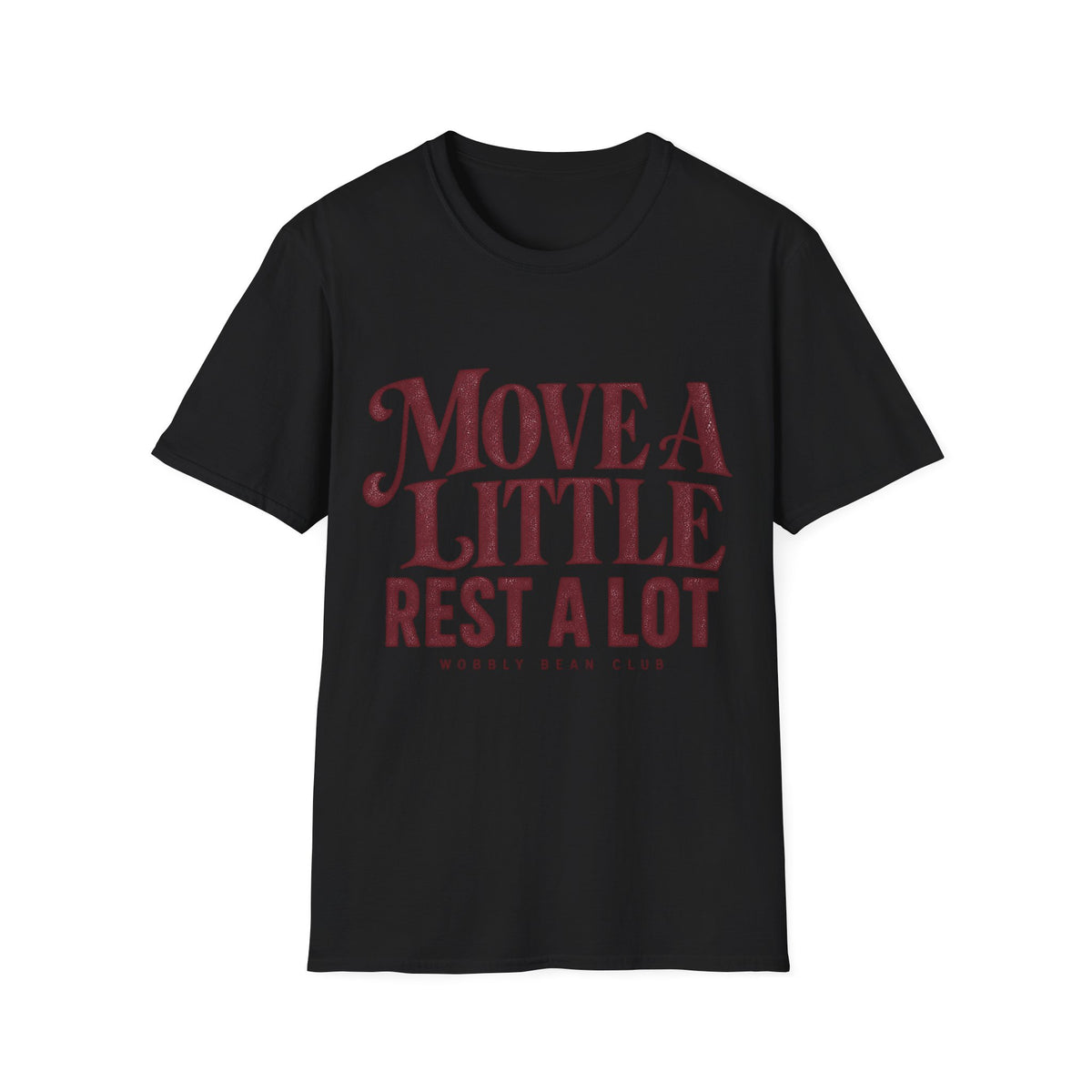 Move A Little Rest A Lot T-Shirt