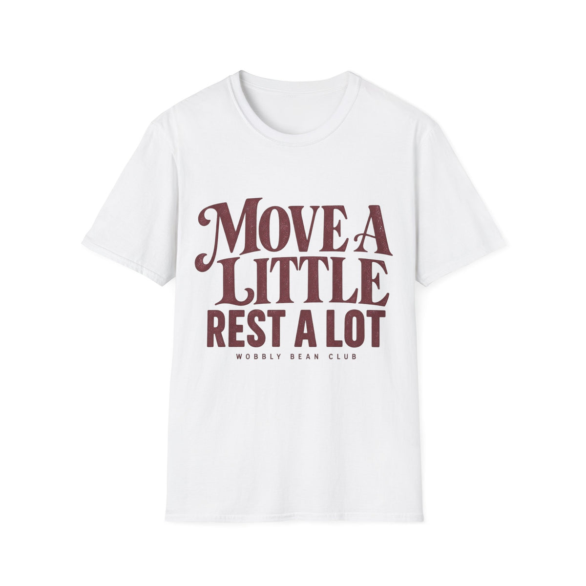 Move A Little Rest A Lot T-Shirt