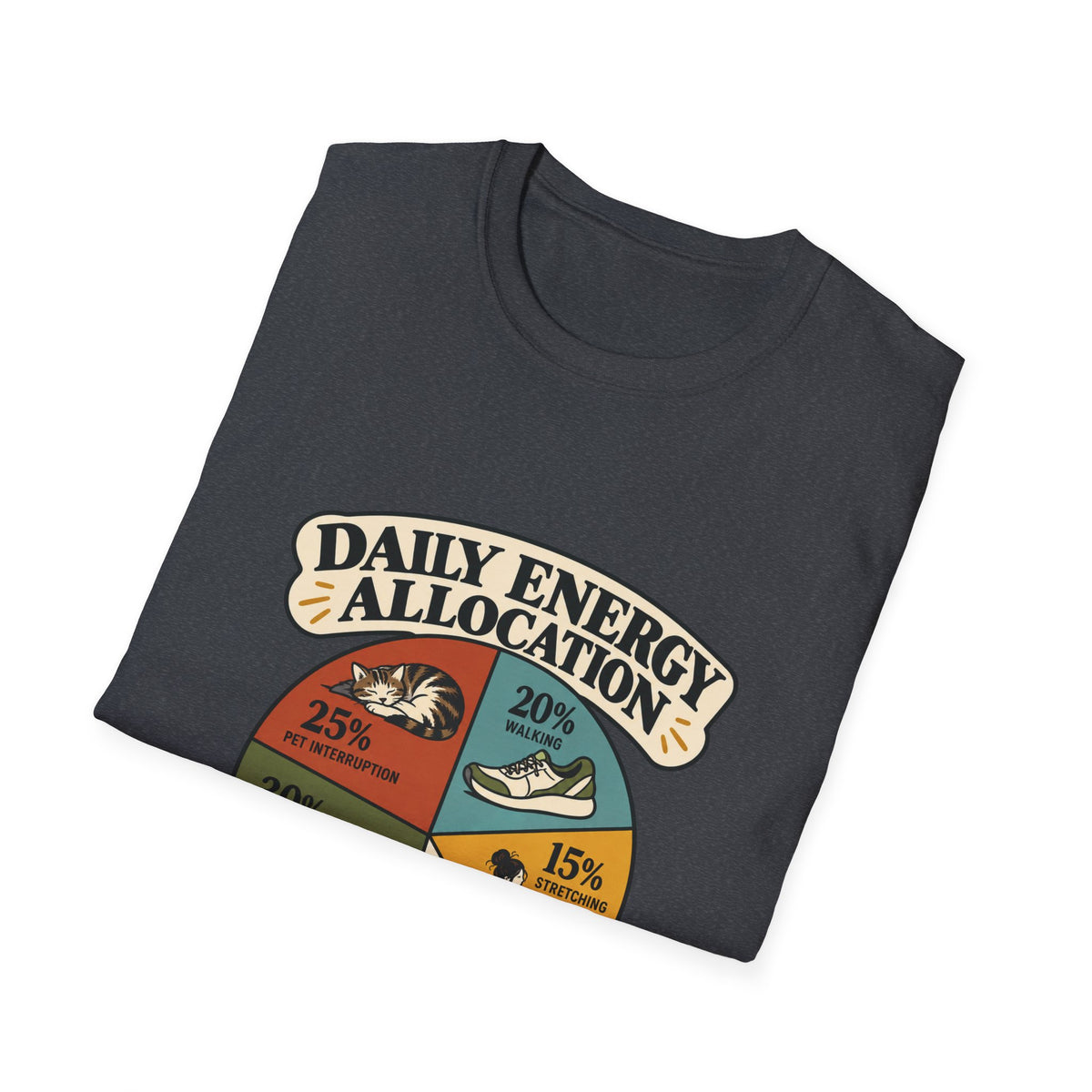 Daily Energy Allocation T-Shirt