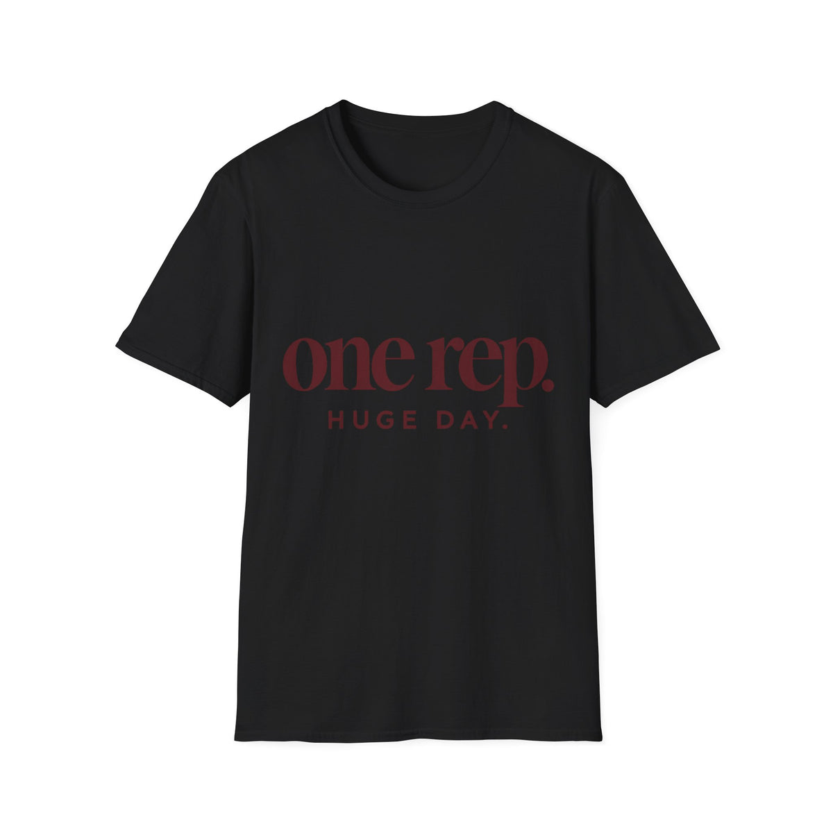 One Rep Huge Day T-Shirt