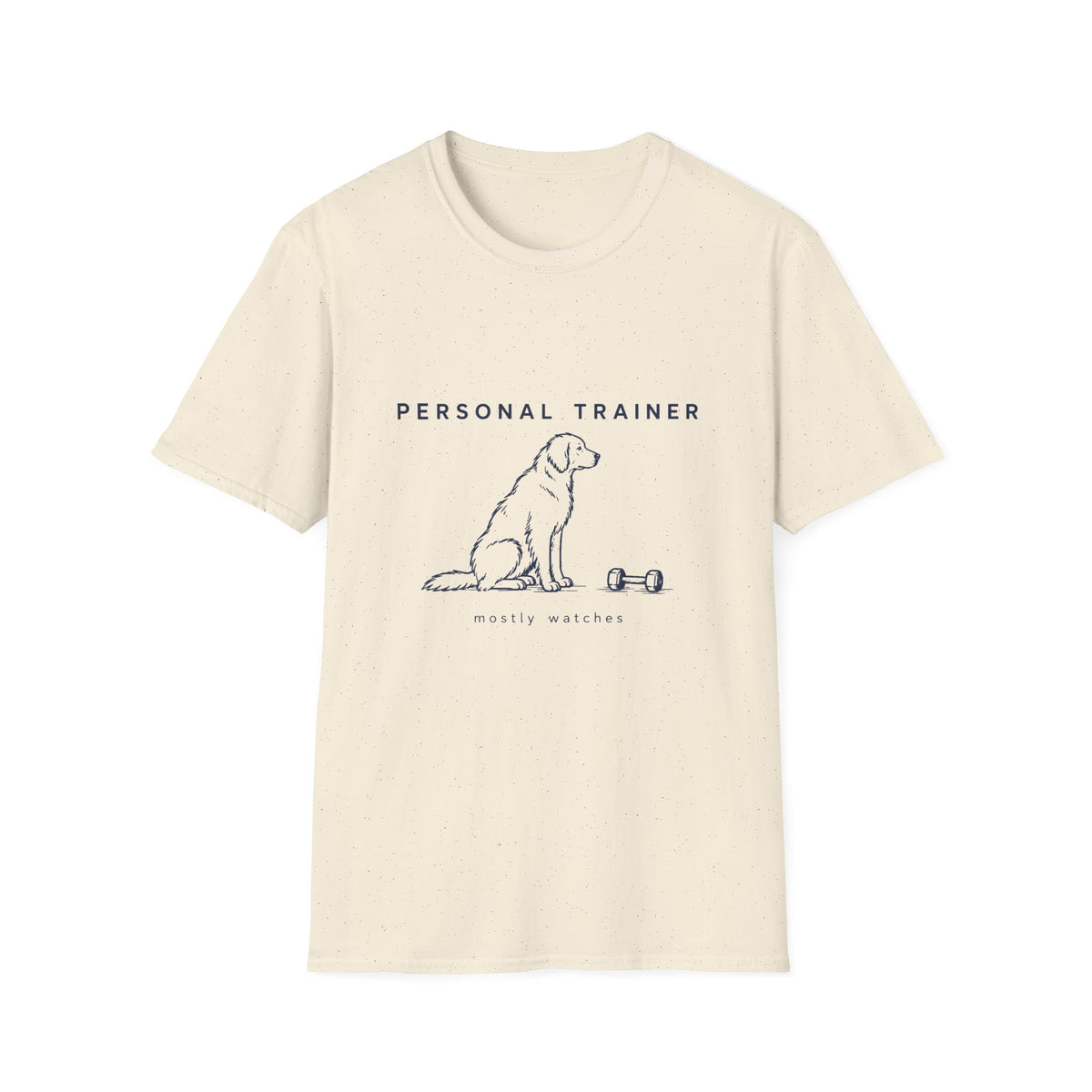 Personal Trainer Mostly Watches T-Shirt