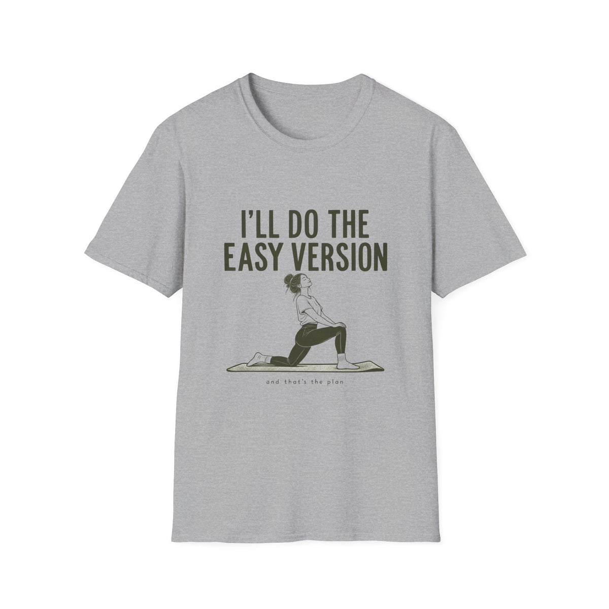 I'll Do The Easy Version T-Shirt