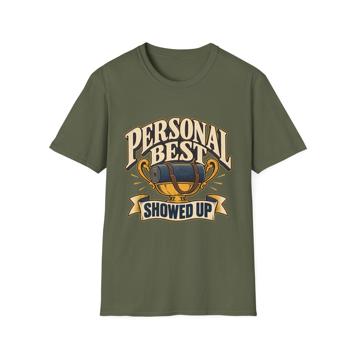 Personal Best Showed Up T-Shirt