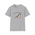 One More Stretch T-Shirt