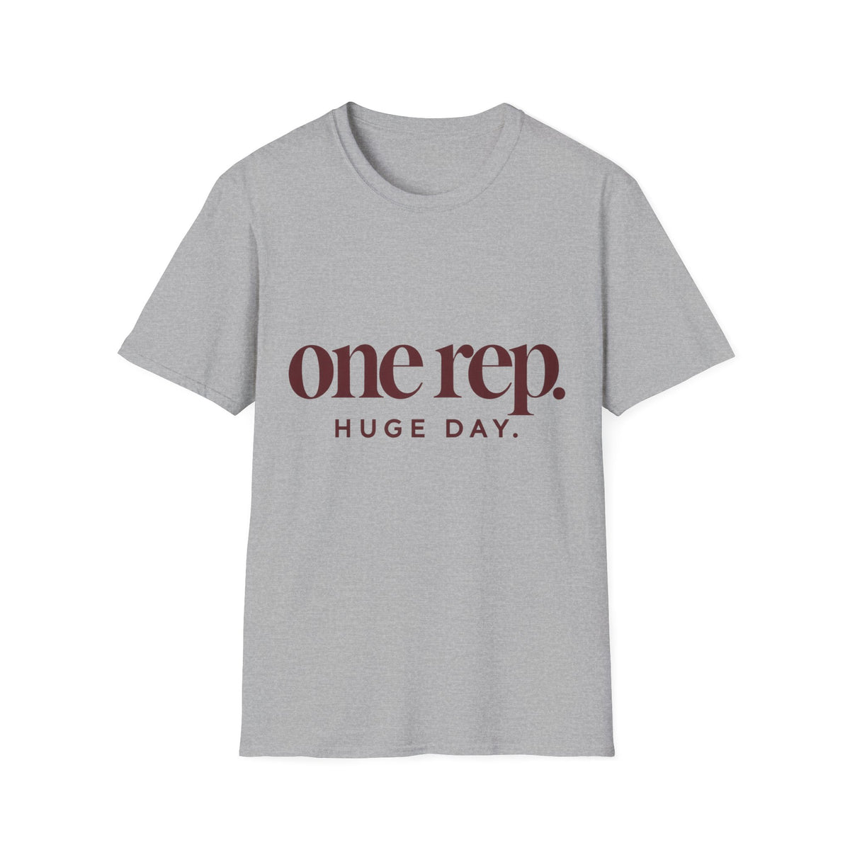 One Rep Huge Day T-Shirt