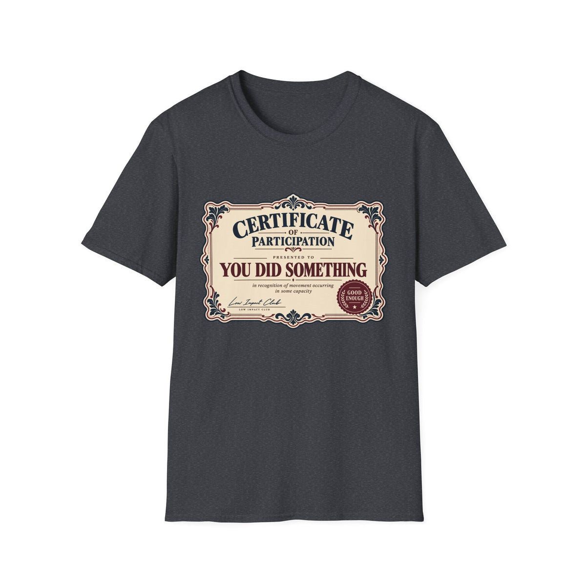 Certificate Of Participation T-Shirt