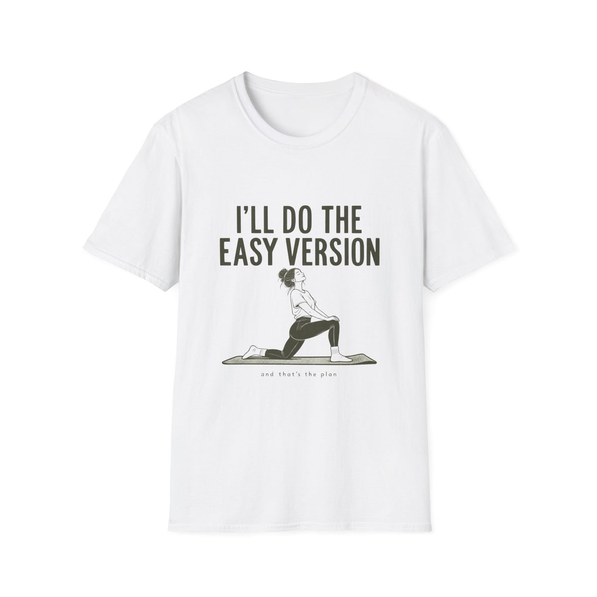 I'll Do The Easy Version T-Shirt