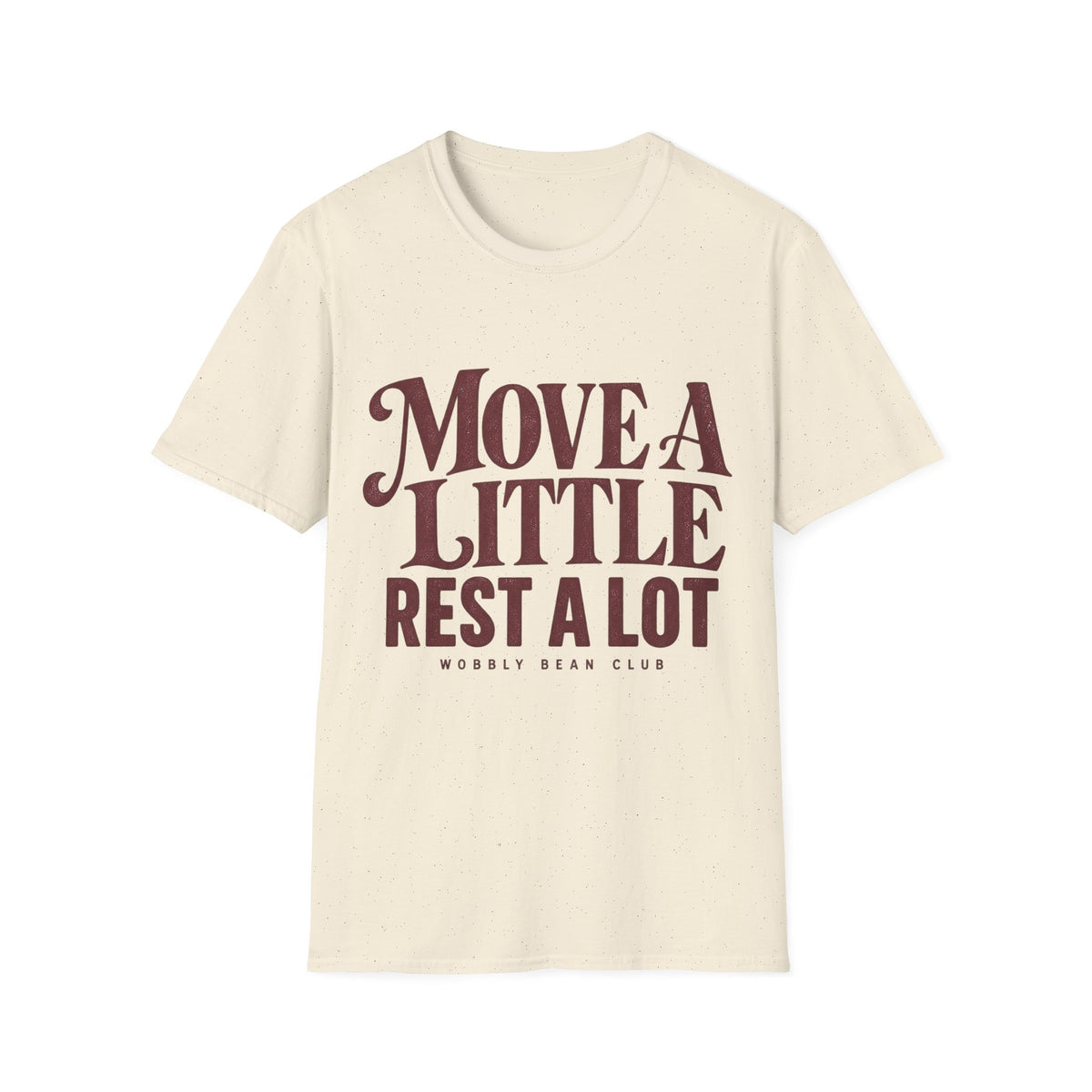 Move A Little Rest A Lot T-Shirt