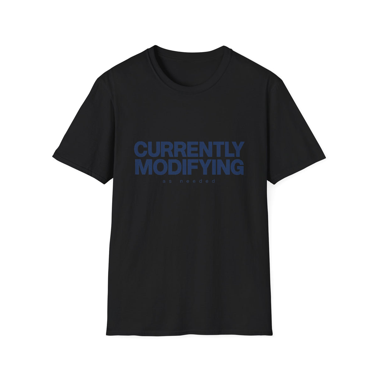 Currently Modifying T-Shirt