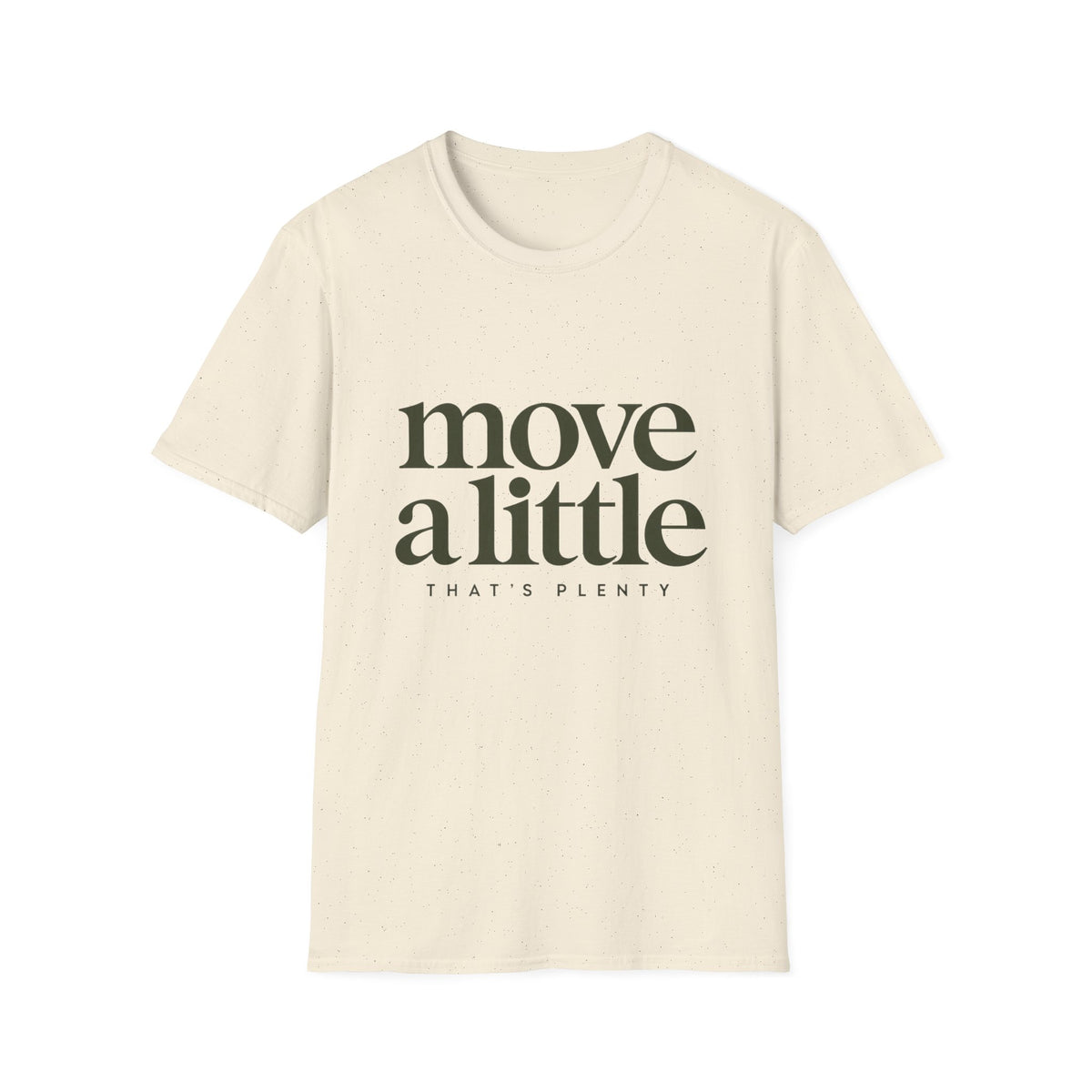 Move A Little T-Shirt