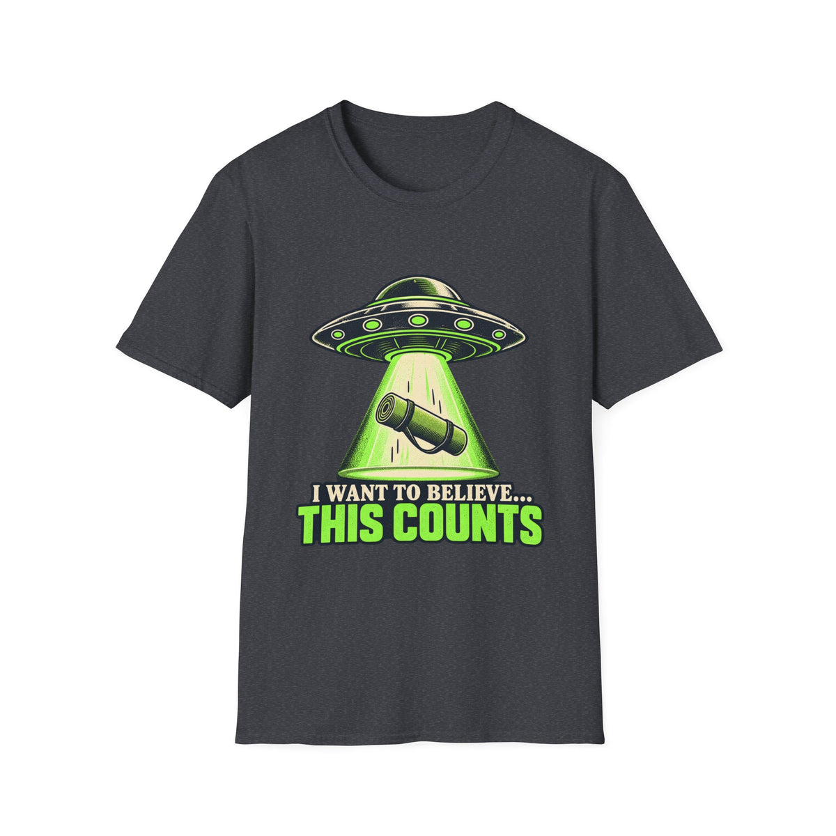 I Want To Believe This Counts T-Shirt