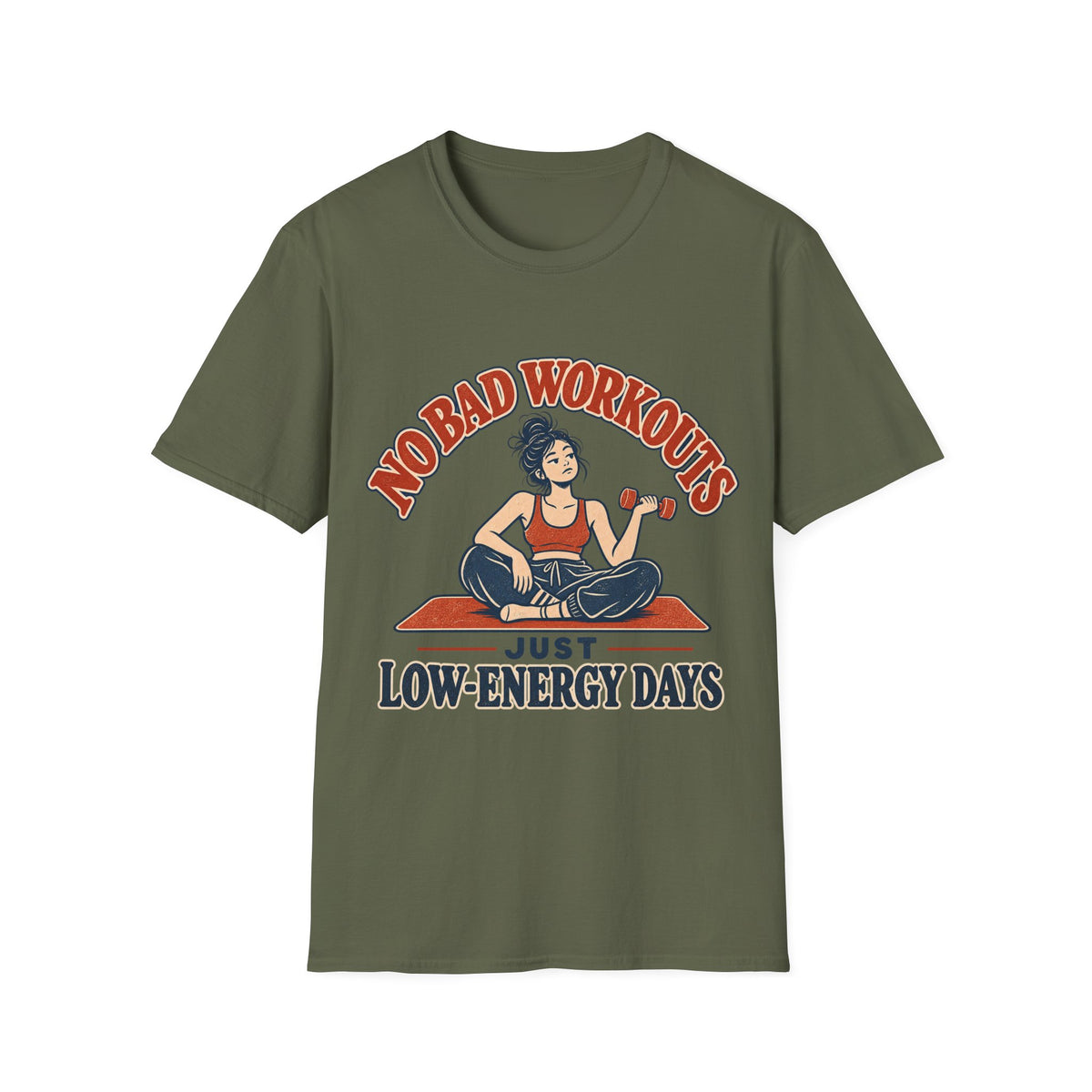No Bad Workouts T-Shirt